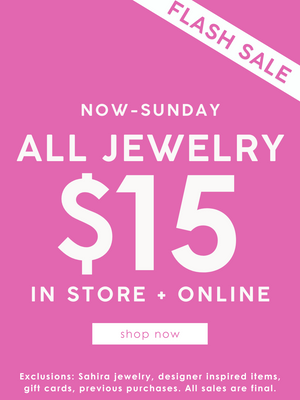 Flash $15 jewelry sale today through Sunday! Shop now! 