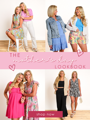 Shop the mother's day lookbook!